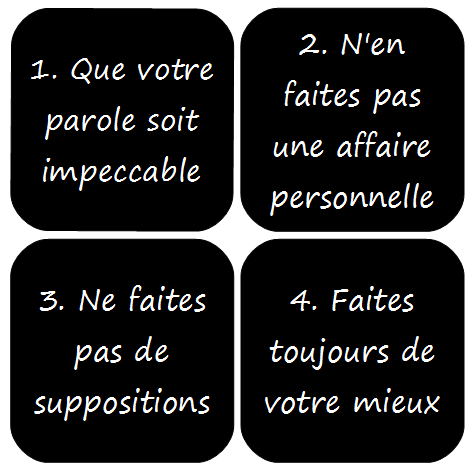 Les 4 accords toltèques